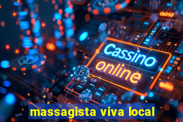 massagista viva local